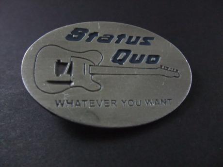 Status Quo  Britse band,Whatever You Want gelijknamige album uit 1979 en single